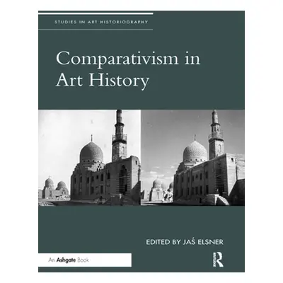 "Comparativism in Art History" - "" ("Elsner Jaś")