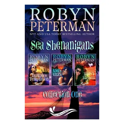 "Sea Shenanigans: Collection One" - "" ("Peterman Robyn")