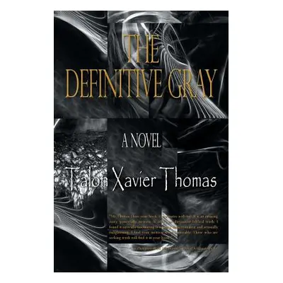 "The Definitive Gray" - "" ("Thomas Talon Xavier")