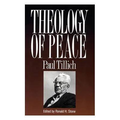 "Theology of Peace" - "" ("Tillich Paul")