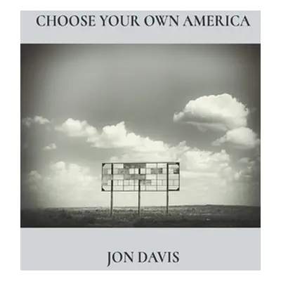 "Choose Your Own America" - "" ("Davis Jon")