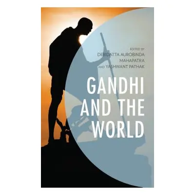 "Gandhi and the World" - "" ("Mahapatra Debidatta Aurobinda")