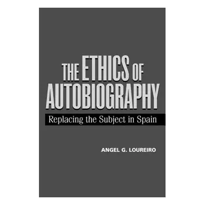 "The Ethics of Autobiography: French Women Writers at the Fin de Siecle" - "" ("Loureiro Angel G