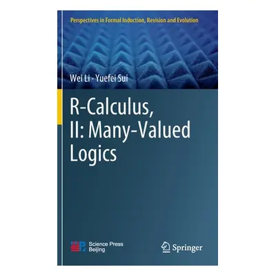 "R-Calculus, II: Many-Valued Logics" - "" ("Li Wei")