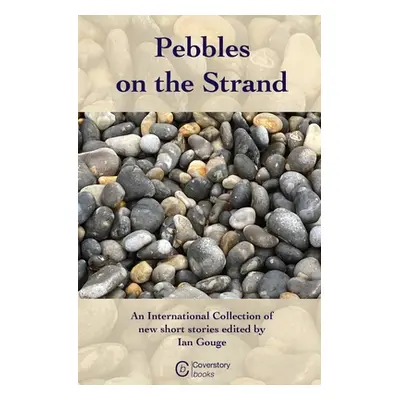 "Pebbles on the Strand" - "" ("Gouge Ian")