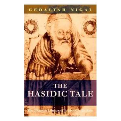 "The Hasidic Tale" - "" ("Nigal Gedalyah")