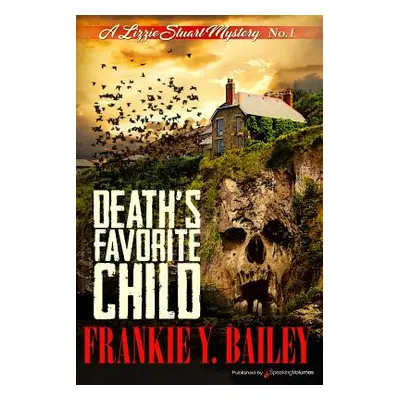 "Death's Favorite Child" - "" ("Bailey Frankie y.")