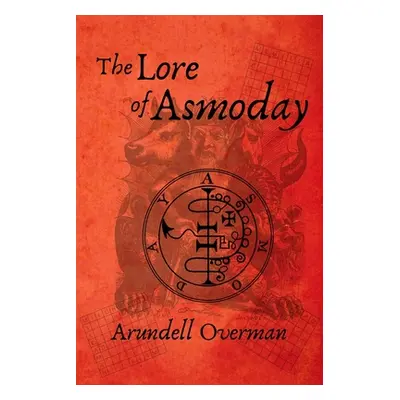 "The Lore of Asmoday" - "" ("Overman Arundell")