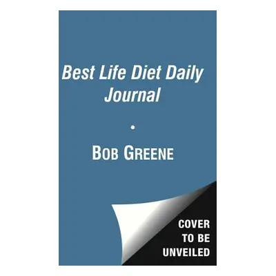 "The Best Life Diet Daily Journal" - "" ("Greene Bob")