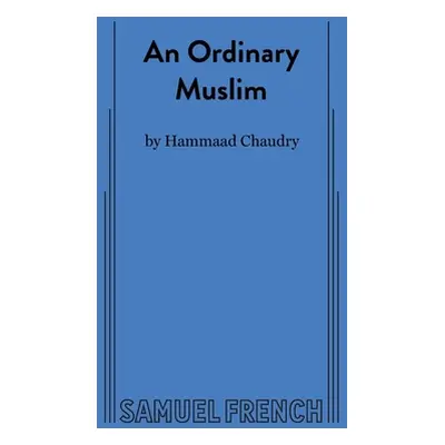 "An Ordinary Muslim" - "" ("Chaudry Hammaad")