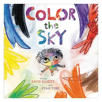 "Color the Sky" - "" ("Elliott David")