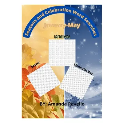 "Seasons and Celebrations Word Searches: January-May" - "" ("Ravello Amanda")