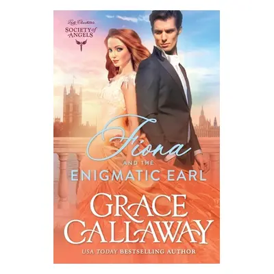 "Fiona and the Enigmatic Earl" - "" ("Callaway Grace")