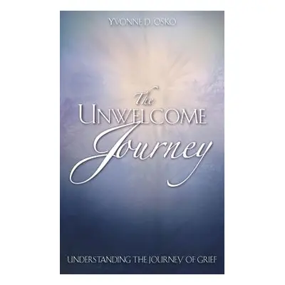 "The Unwelcome Journey" - "" ("Osko Yvonne D.")