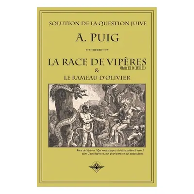 "La race de vipres et le rameau d'olivier" - "" ("Puig A.")