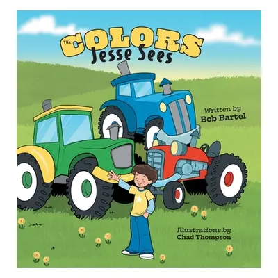 "The Colors Jesse Sees" - "" ("Bartel Bob")