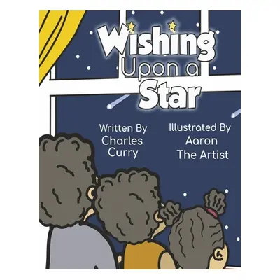 "Wishing Upon a Star" - "" ("Curry Jr Charles")