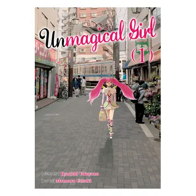 "Unmagical Girl Vol. 1" - "" ("Yokoyama Ryuichi")