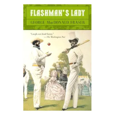 "Flashman's Lady" - "" ("Fraser George MacDonald")