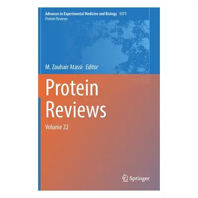 "Protein Reviews: Volume 22" - "" ("Atassi M. Zouhair")