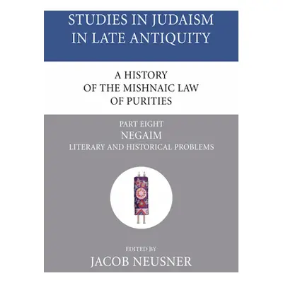 "A History of the Mishnaic Law of Purities, Part 8" - "" ("Neusner Jacob")