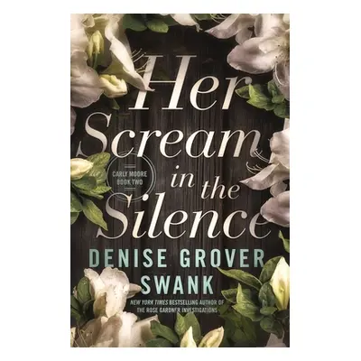 "Her Scream in the Silence" - "" ("Grover Swank Denise")