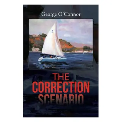 "The Correction Scenario" - "" ("O'Connor George")