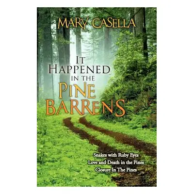 "It Happened in the Pine Barrens" - "" ("Casella Mary")