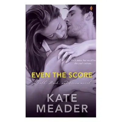 "Even the Score" - "" ("Meader Kate")