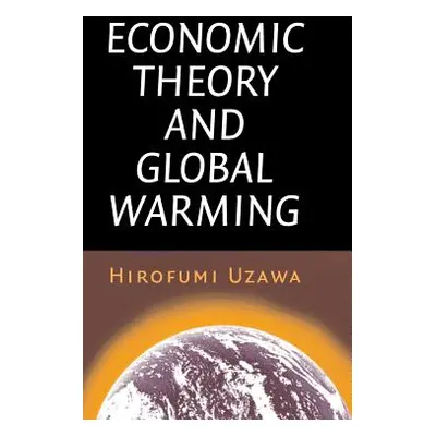 "Economic Theory and Global Warming" - "" ("Uzawa Hirofumi")