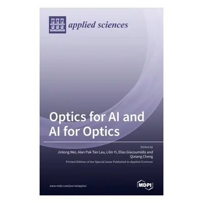 "Optics for AI and AI for Optics" - "" ("Wei Jinlong")