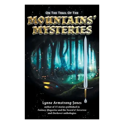 "On the Trail of the Mountains' Mysteries" - "" ("Armstrong-Jones Lynne")