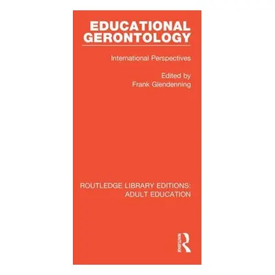 "Educational Gerontology: International Perspectives" - "" ("Glendenning Frank")