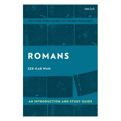 "Romans: An Introduction and Study Guide: Empire and Resistance" - "" ("Wan Sze-Kar")