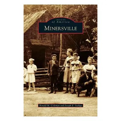 "Minersville" - "" ("Coleman Ronald M.")