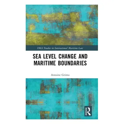 "Sea Level Change and Maritime Boundaries" - "" ("Grima Antoine")