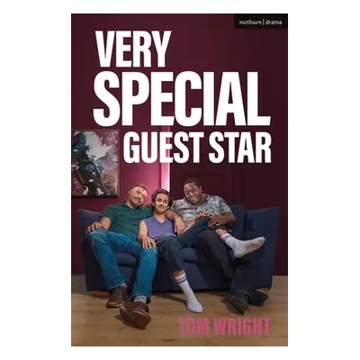 "Very Special Guest Star" - "" ("Wright Tom")