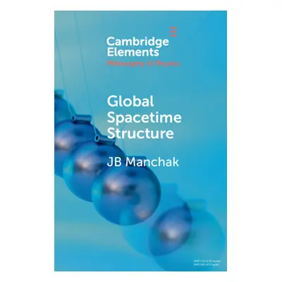 "Global Spacetime Structure" - "" ("Manchak Jb")