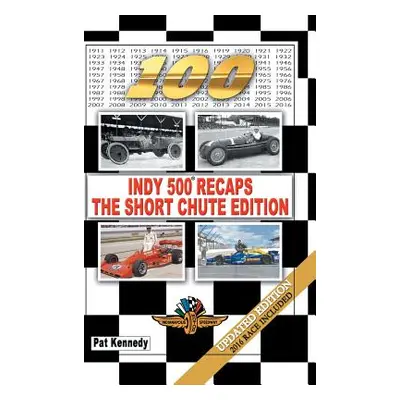 "Indy 500 Recaps-The Short Chute Edition" - "" ("Kennedy Pat")