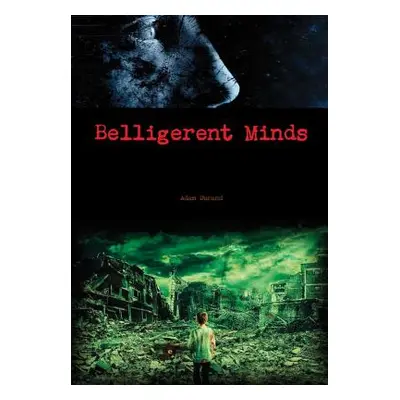 "Belligerent Minds" - "" ("Durand Adam")