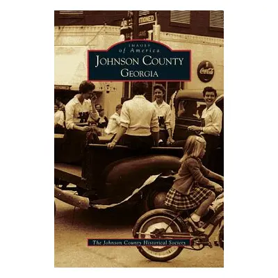 "Johnson County, Georgia" - "" ("Johnson County Historical Society")