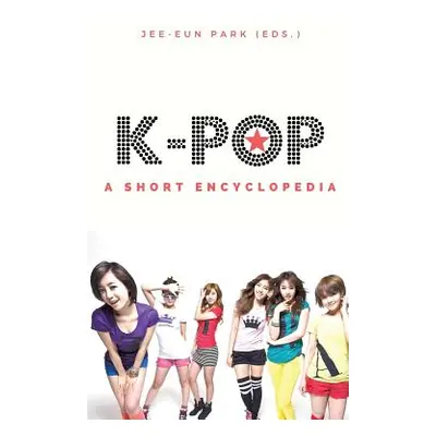 "k-pop: A short encyclopedia" - "" ("Park Jee-Eun")