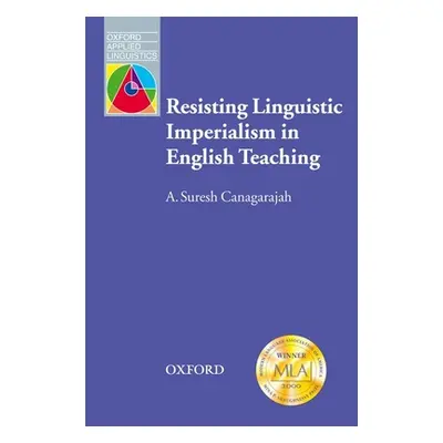 "Resisting Linguistic Imperialism in English Teaching" - "" ("Canagarajah Suresh")