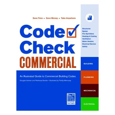 "Code Check Commercial: An Illustrated Guide to Commercial Building Codes" - "" ("Kardon Redwood