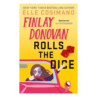 Finlay Donovan Rolls the Dice - 'the perfect blend of mystery and romcom' Ali Hazelwood (Cosiman