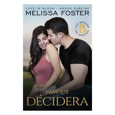 "L'amour dcidera: Hugh Braden" - "" ("Foster Melissa")