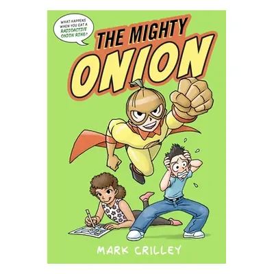 "The Mighty Onion" - "" ("Crilley Mark")