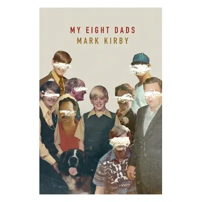 "My Eight Dads" - "" ("Kirby Mark")