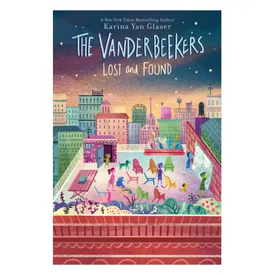 "The Vanderbeekers Lost and Found" - "" ("Glaser Karina Yan")