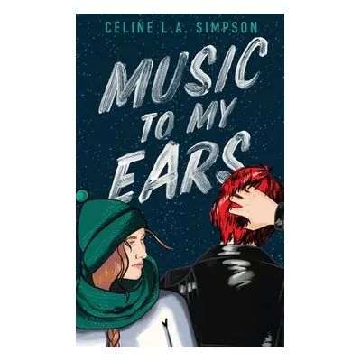 "Music to my Ears" - "" ("Simpson Celine L. a.")